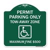 Signmission Permit Parking Tow-Away Zone Maximum Fine, Green & White Aluminum Sign, 18" L, 18" H, GW-1818-23318 A-DES-GW-1818-23318